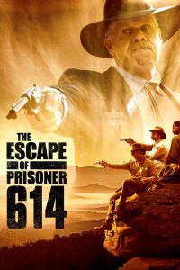 فيلم The Escape of Prisoner 614 2018 مترجم فيلم The Escape of Prisoner 614 2018 مترجم