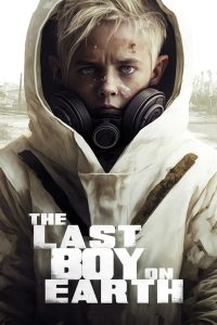 فيلم The Last Boy on Earth 2023 مترجم فيلم The Last Boy on Earth 2023 مترجم