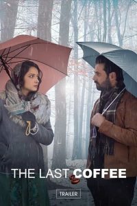 فيلم The Last Coffee 2023 مترجم فيلم The Last Coffee 2023 مترجم