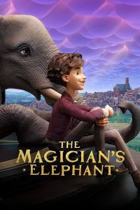 فيلم The Magician's Elephant 2023 مترجم فيلم The Magician's Elephant 2023 مترجم