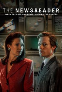 مسلسل The Newsreader موسم 1 حلقة 5 مسلسل The Newsreader موسم 1 حلقة 5