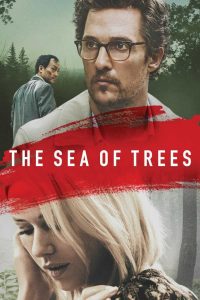 فيلم The Sea of Trees 2015 مترجم فيلم The Sea of Trees 2015 مترجم