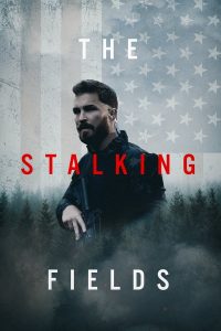 فيلم The Stalking Fields 2023 مترجم فيلم The Stalking Fields 2023 مترجم