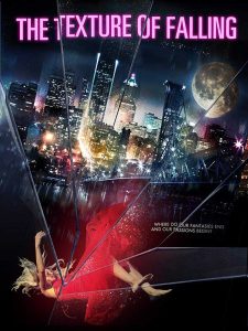 فيلم The Texture of Falling 2018 مترجم فيلم The Texture of Falling 2018 مترجم