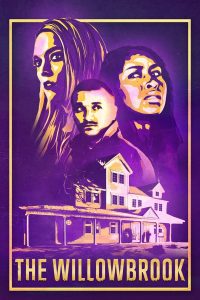 فيلم The Willowbrook 2022 مترجم فيلم The Willowbrook 2022 مترجم