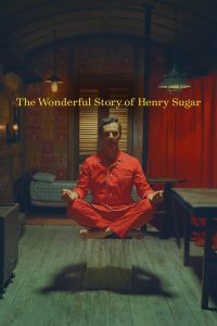 فيلم The Wonderful Story of Henry Sugar 2023 مترجم فيلم The Wonderful Story of Henry Sugar 2023 مترجم