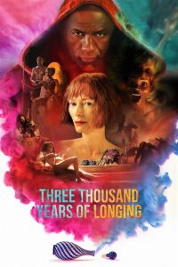 فيلم Three Thousand Years of Longing 2022 مترجم فيلم Three Thousand Years of Longing 2022 مترجم