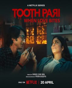 مسلسل Tooth Pari: When Love Bites موسم 1 حلقة 2 مسلسل Tooth Pari: When Love Bites موسم 1 حلقة 2