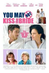 فيلم You May Not Kiss the Bride 2011 مترجم فيلم You May Not Kiss the Bride 2011 مترجم