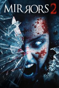 فيلم Mirrors 2 2010 مترجم فيلم Mirrors 2 2010 مترجم