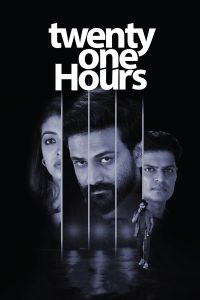 فيلم Twenty One Hours 2022 مترجم فيلم Twenty One Hours 2022 مترجم