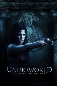 فيلم Underworld Rise of the Lycans 2009 مترجم فيلم Underworld Rise of the Lycans 2009 مترجم