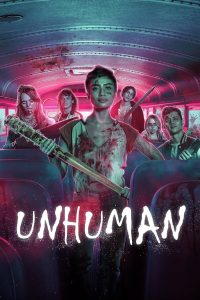 فيلم Unhuman 2022 مترجم فيلم Unhuman 2022 مترجم