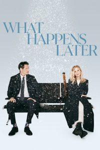 فيلم What Happens Later 2023 مترجم فيلم What Happens Later 2023 مترجم