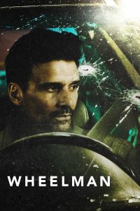 فيلم Wheelman 2017 مترجم فيلم Wheelman 2017 مترجم