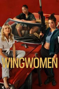 فيلم Wingwomen 2023 مترجم فيلم Wingwomen 2023 مترجم