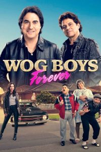 فيلم Wog Boys Forever 2022 مترجم فيلم Wog Boys Forever 2022 مترجم