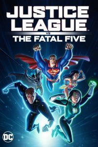 فيلم Justice League vs the Fatal Five 2019 مترجم فيلم Justice League vs the Fatal Five 2019 مترجم