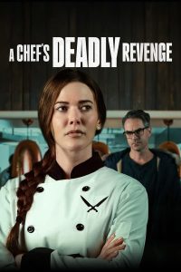 فيلم A Chef's Deadly Revenge 2024 مترجم فيلم A Chef's Deadly Revenge 2024 مترجم