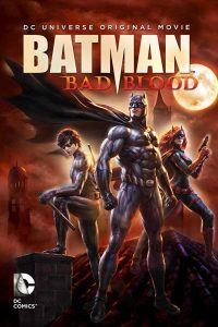 فيلم Batman Bad Blood 2016 مترجم فيلم Batman Bad Blood 2016 مترجم