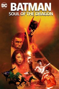 فيلم Batman: Soul of the Dragon 2021 مترجم فيلم Batman: Soul of the Dragon 2021 مترجم