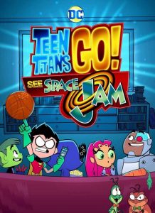 فيلم انمي Teen Titans Go! See Space Jam 2021 مترجم فيلم انمي Teen Titans Go! See Space Jam 2021 مترجم