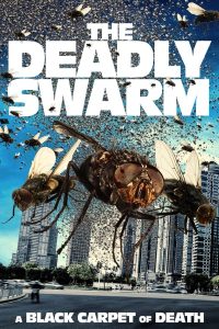 فيلم The Deadly Swarm 2024 مترجم فيلم The Deadly Swarm 2024 مترجم