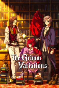انمي The Grimm Variations 2024 موسم 1 حلقة 6 انمي The Grimm Variations 2024 موسم 1 حلقة 6