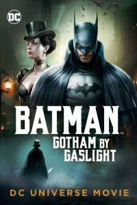 فيلم Batman Gotham by Gaslight 2018 مترجم فيلم Batman Gotham by Gaslight 2018 مترجم