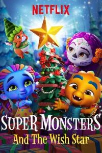 فيلم Super Monsters and the Wish Star 2018 مدبلج فيلم Super Monsters and the Wish Star 2018 مدبلج