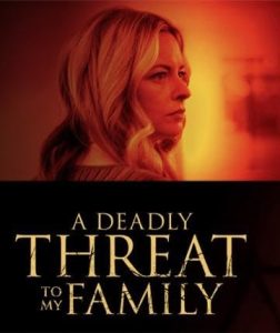 فيلم A Deadly Threat to My Family 2024 مترجم فيلم A Deadly Threat to My Family 2024 مترجم