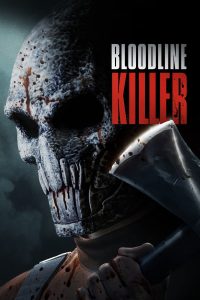 فيلم Bloodline Killer 2024 مترجم فيلم Bloodline Killer 2024 مترجم