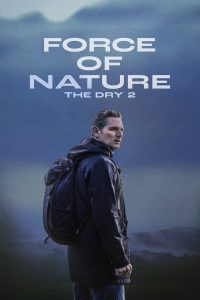 فيلم Force of Nature: The Dry 2 2024 مترجم فيلم Force of Nature: The Dry 2 2024 مترجم