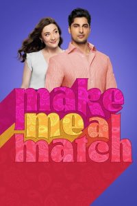 فيلم Make Me a Match 2023 مترجم فيلم Make Me a Match 2023 مترجم