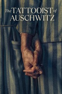 مسلسل The Tattooist of Auschwitz موسم 1 حلقة 6 والاخيرة مسلسل The Tattooist of Auschwitz موسم 1 حلقة 6 والاخيرة