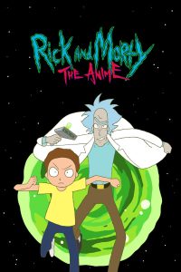 انمي Rick and Morty: The Anime موسم 1 حلقة 10 والاخيرة انمي Rick and Morty: The Anime موسم 1 حلقة 10 والاخيرة