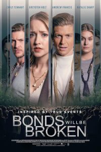 فيلم Bonds Will Be Broken 2024 مترجم فيلم Bonds Will Be Broken 2024 مترجم