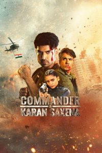 مسلسل Commander Karan Saxena 2024 موسم 1 حلقة 20 والأخيرة مسلسل Commander Karan Saxena 2024 موسم 1 حلقة 20 والأخيرة