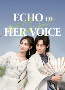 مسلسل Echo of Her Voice موسم 1 حلقة 19 مسلسل Echo of Her Voice موسم 1 حلقة 19
