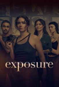 مسلسل Exposure موسم 1 حلقة 6 والاخيرة مسلسل Exposure موسم 1 حلقة 6 والاخيرة