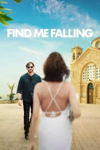 فيلم Find Me Falling 2024 مترجم فيلم Find Me Falling 2024 مترجم