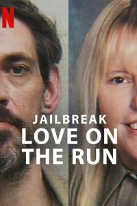 فيلم Jailbreak: Love on the Run 2024 مترجم فيلم Jailbreak: Love on the Run 2024 مترجم
