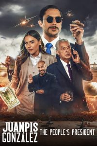 فيلم Juanpis González: The People's President 2024 مترجم فيلم Juanpis González: The People's President 2024 مترجم