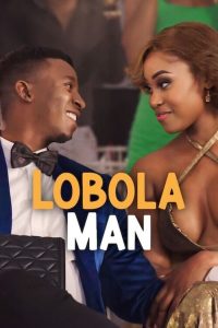 فيلم Lobola Man 2024 مترجم فيلم Lobola Man 2024 مترجم