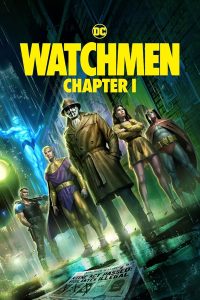 فيلم Watchmen: Chapter I 2024 مترجم فيلم Watchmen: Chapter I 2024 مترجم