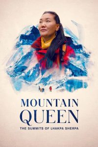 فيلم Mountain Queen: The Summits of Lhakpa Sherpa 2023 مترجم فيلم Mountain Queen: The Summits of Lhakpa Sherpa 2023 مترجم