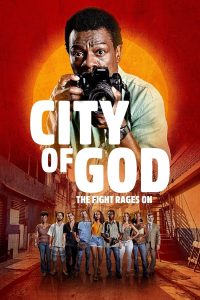 مسلسل City of God: The Fight Rages On موسم 1 حلقة 4 مسلسل City of God: The Fight Rages On موسم 1 حلقة 4