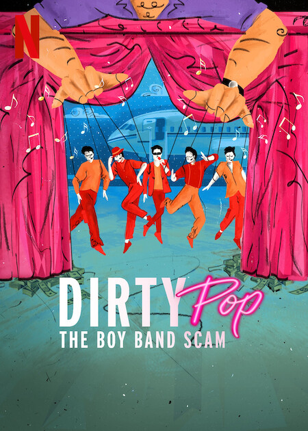 مسلسل Dirty Pop: The Boy Band Scam مسلسل Dirty Pop: The Boy Band Scam