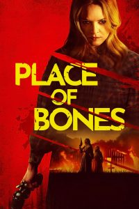 فيلم Place of Bones 2023 مترجم فيلم Place of Bones 2023 مترجم