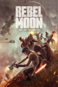 فيلم Rebel Moon Part Two: Director’s Cut 2024 مترجم فيلم Rebel Moon Part Two: Director’s Cut 2024 مترجم
